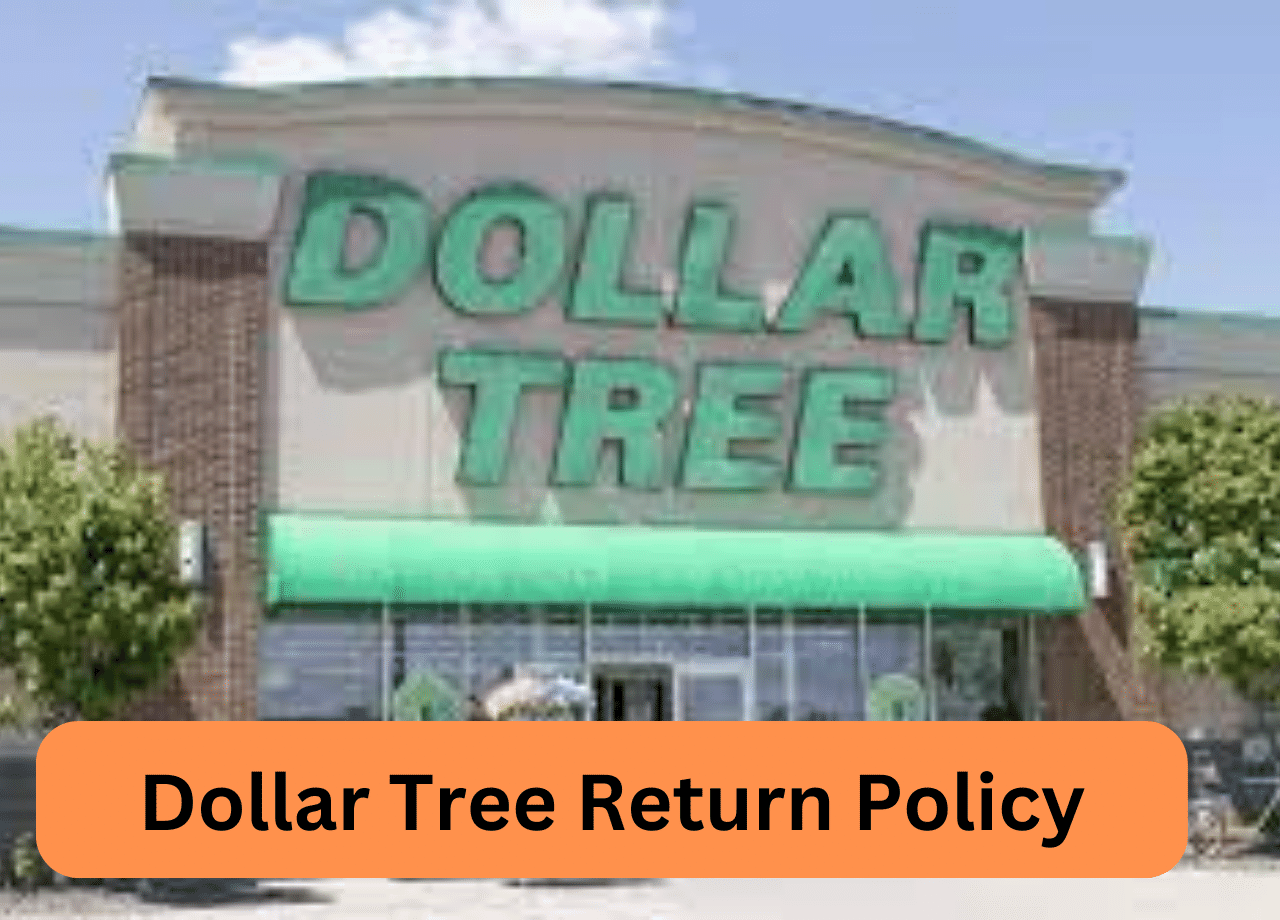 Dollar Tree Return Policy