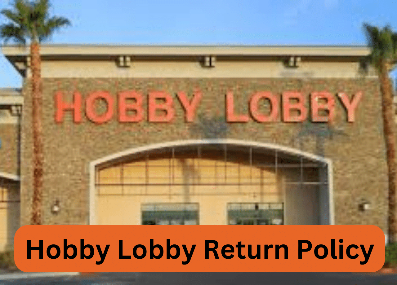 Hobby Lobby Return Policy