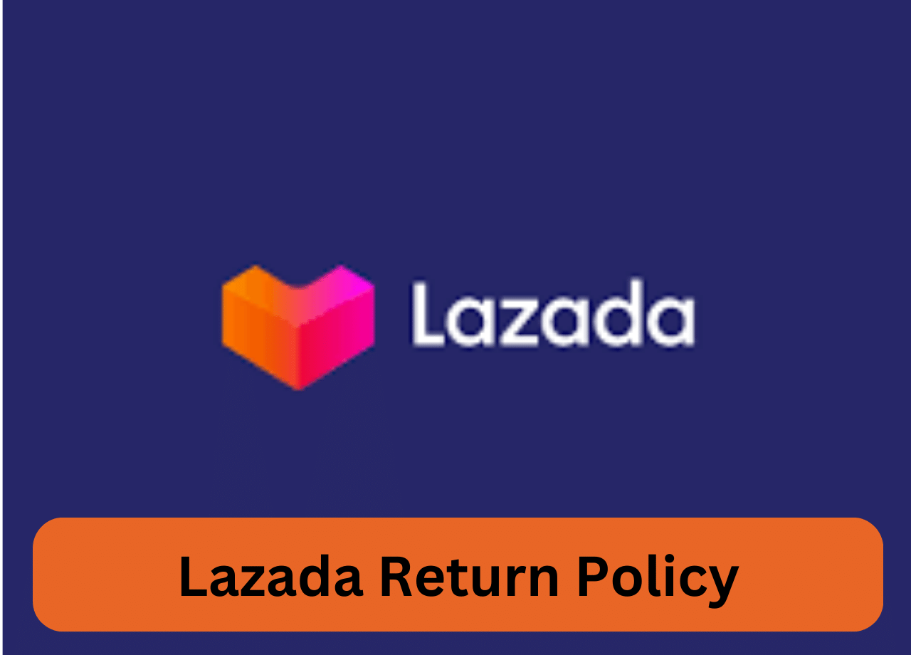 Lazada Return Policy