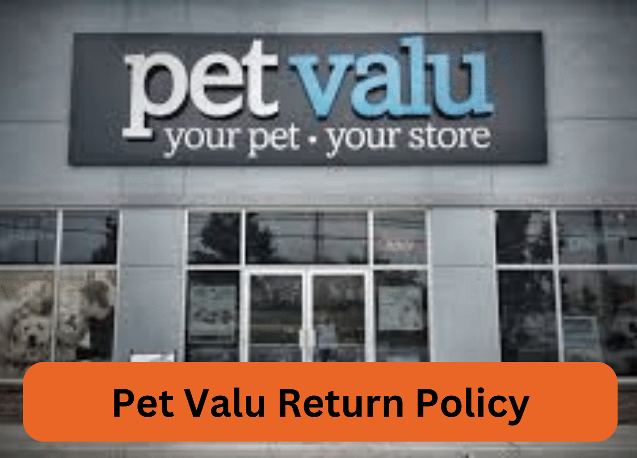 Pet Valu Return Policy