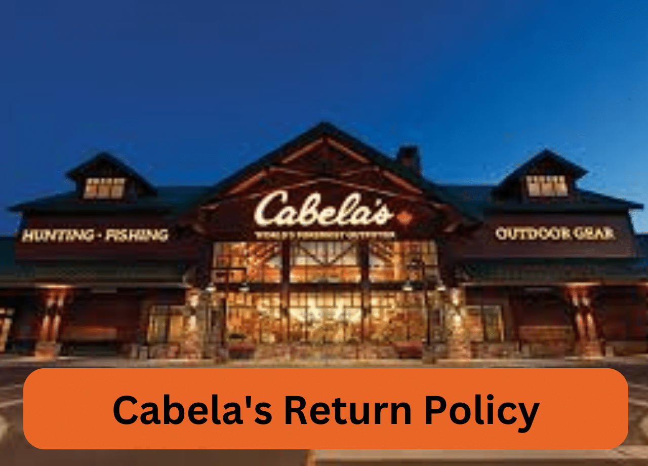 Cabela's Return Policy