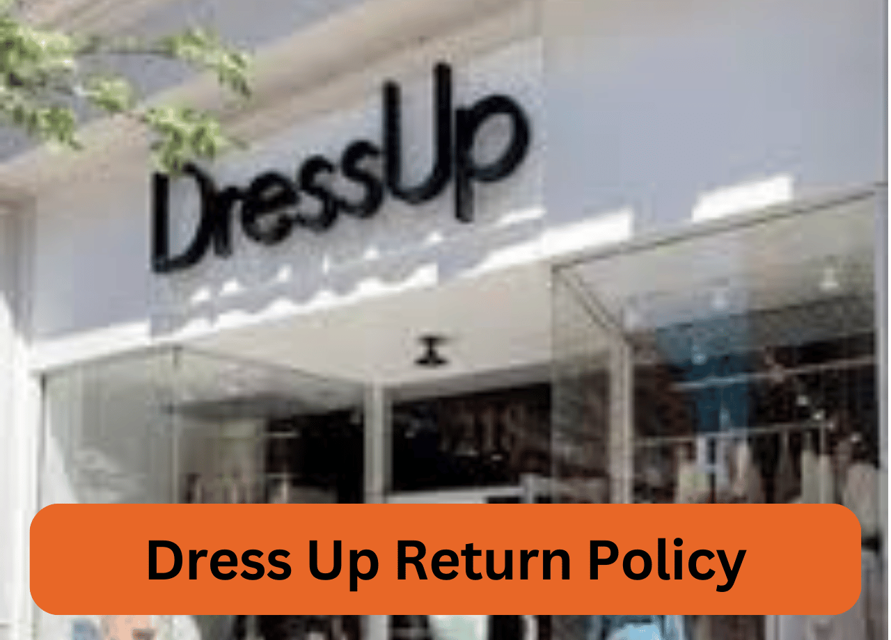 Dress Up Return Policy