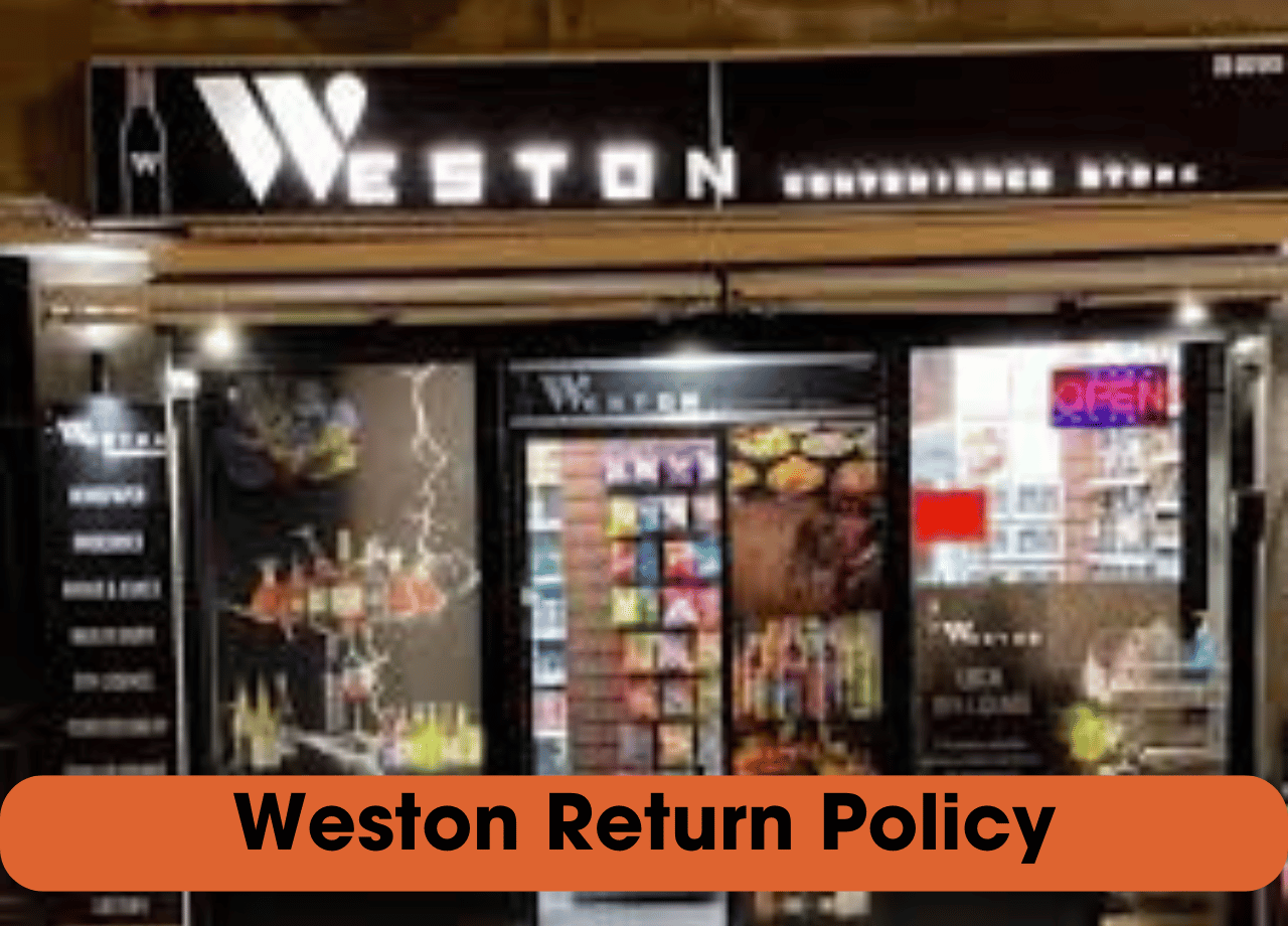 Weston Return Policy