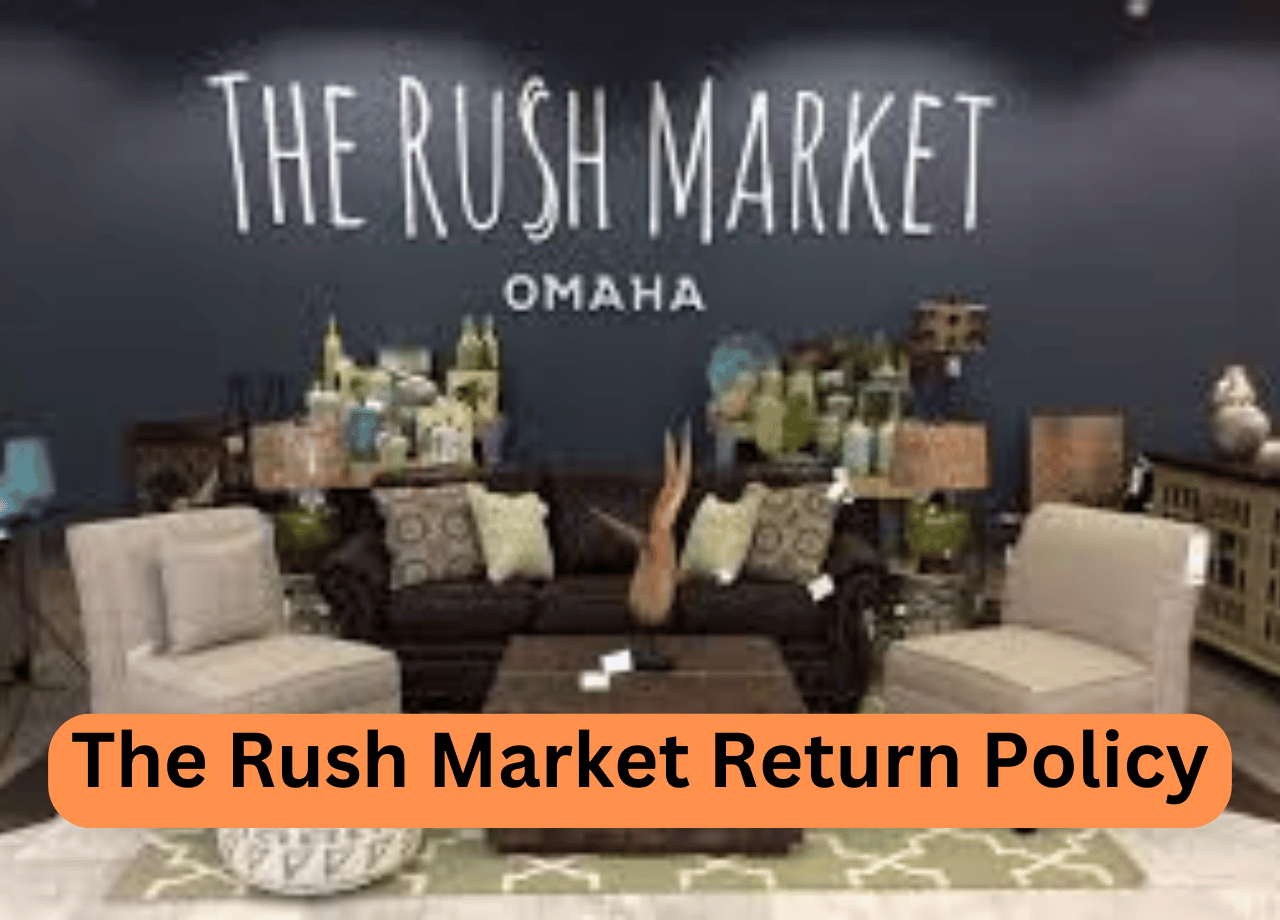 The Rush Market Return Policy