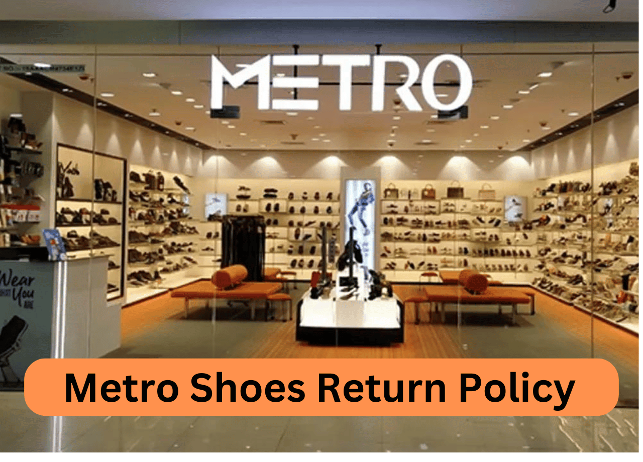 Metro Shoes Return Policy