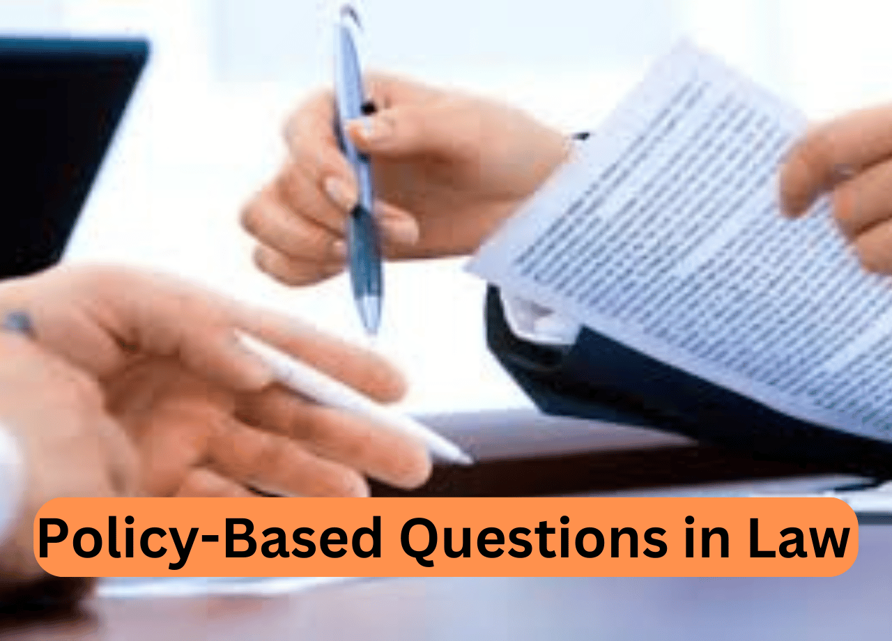 Policy-Based Questions in Law