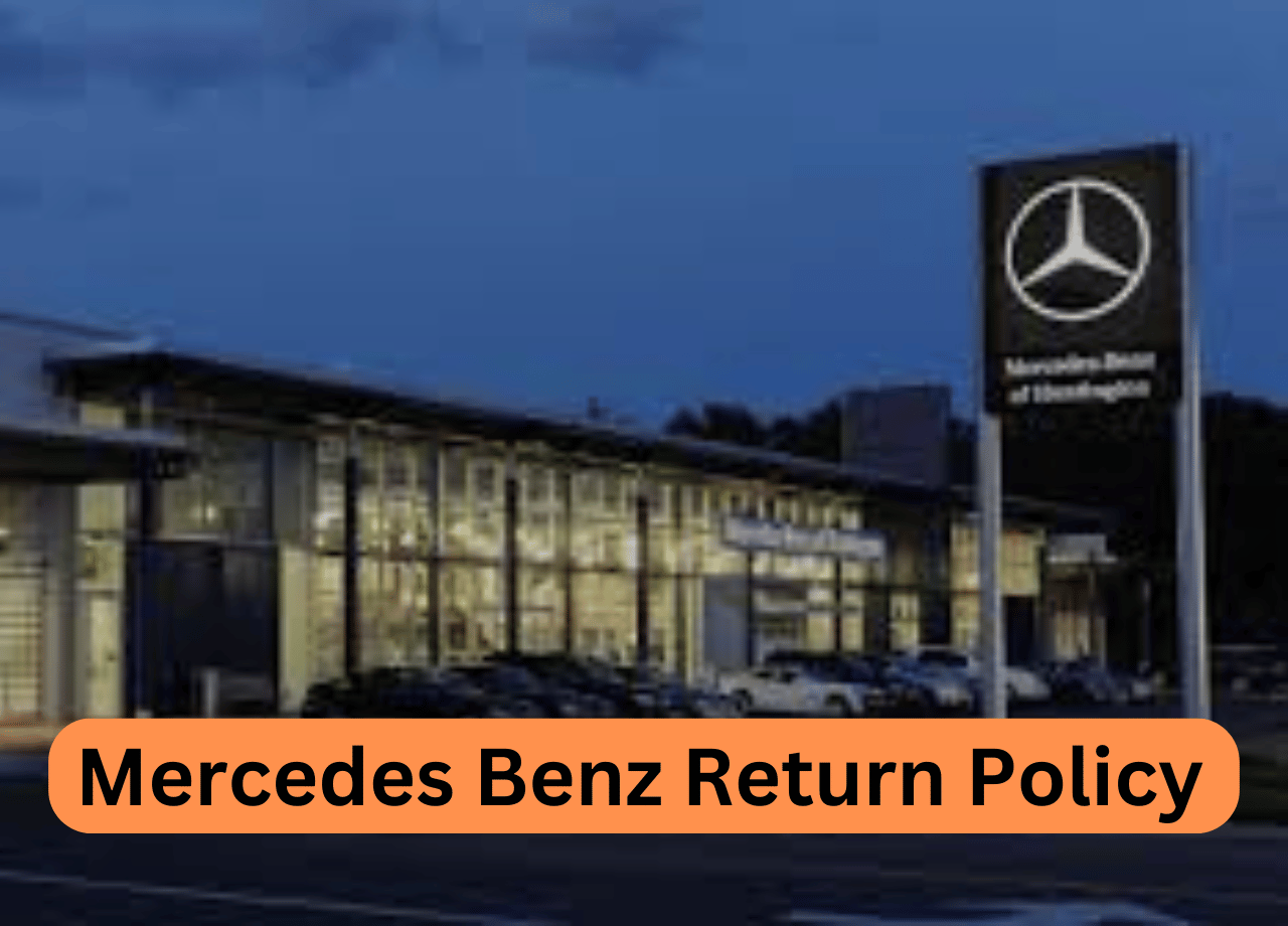 Mercedes Benz Return Policy